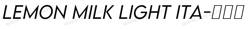 LEMON MILK Light Ita字体转换 LEMON MILK Light Ita字体转换